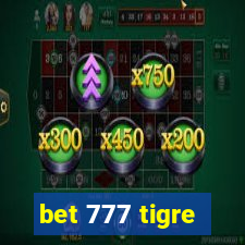 bet 777 tigre